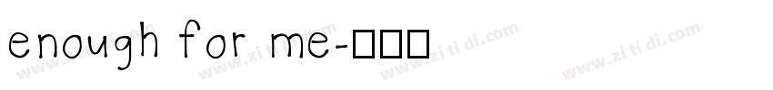 enough for me字体转换